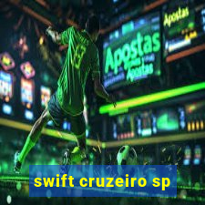 swift cruzeiro sp